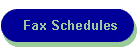 Fax Schedules